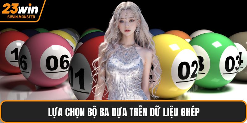 Lựa chọn bộ ba dựa trên dữ liệu ghép