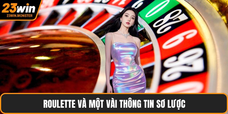 Roulette và một vài thông tin sơ lược